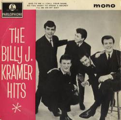 Billy J. Kramer And the Dakotas : The Billy J. Kramer Hits